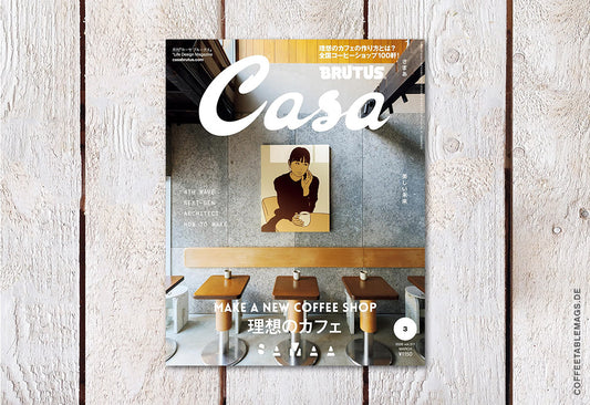 Casa Brutus – Number 311: Make a new coffee shop – Cover