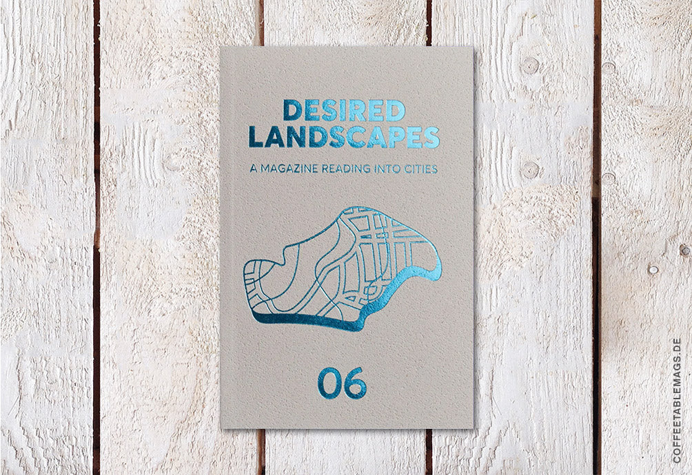 Desired Landscapes – Issue 06