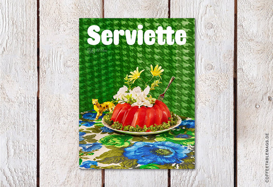 Serviette – Issue 04: Food is Absurd – Cover