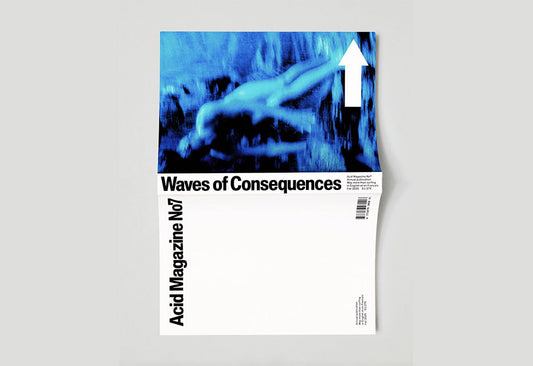 Acid Magazine – Number 07: Waves of Consequences  – back