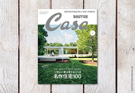 Casa Brutus – Number 300: The World’s Best Homes – Cover