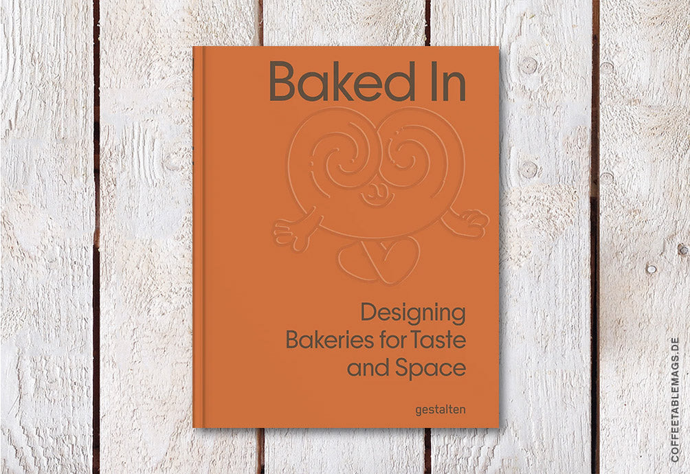 Baked In – Designing bakeries for taste and space, cover, book